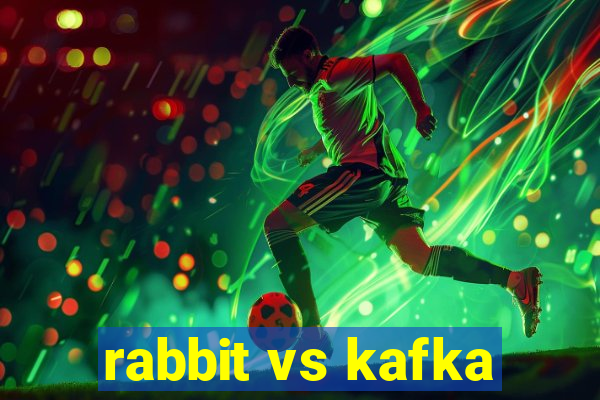 rabbit vs kafka