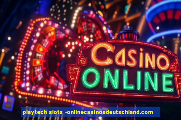 playtech slots -onlinecasinosdeutschland.com