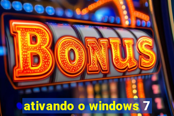 ativando o windows 7