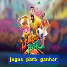 jogos para ganhar dinheiro brasil