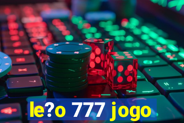 le?o 777 jogo