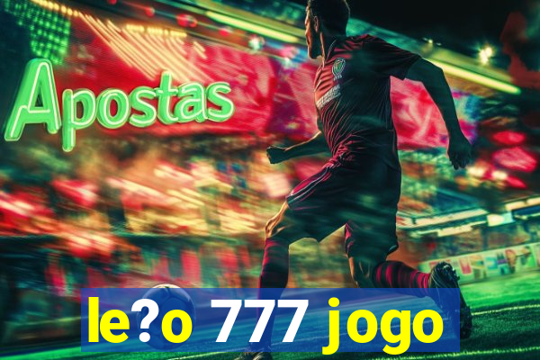 le?o 777 jogo