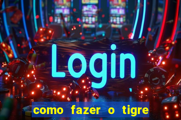 como fazer o tigre soltar a carta no fortune tiger