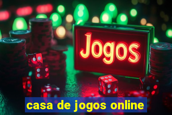 casa de jogos online