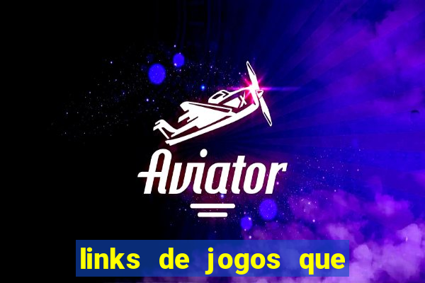 links de jogos que pagam dinheiro de verdade