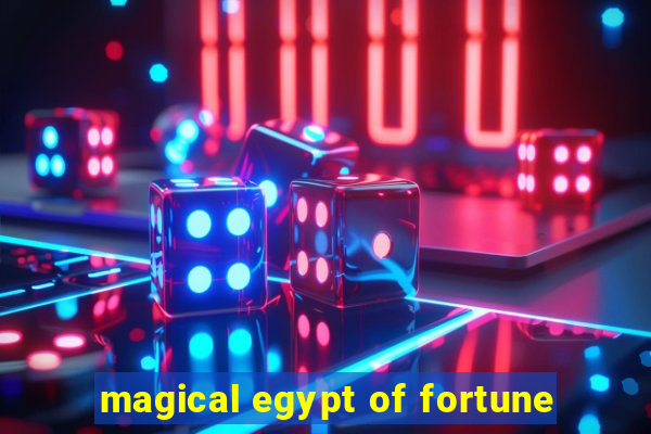 magical egypt of fortune