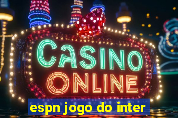 espn jogo do inter