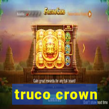 truco crown