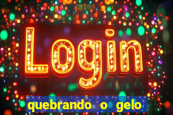 quebrando o gelo pdf download