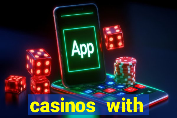 casinos with deposit bonus