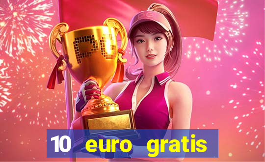 10 euro gratis casino no deposit