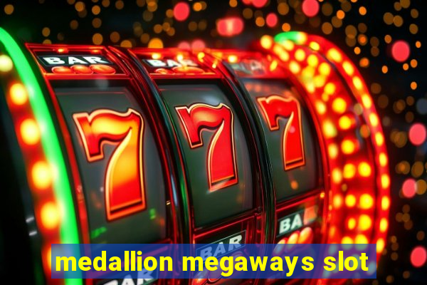 medallion megaways slot