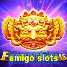 amigo slots