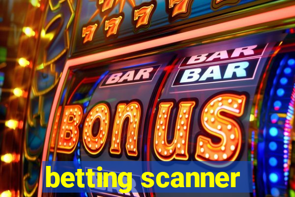 betting scanner