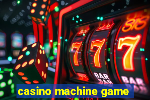 casino machine game