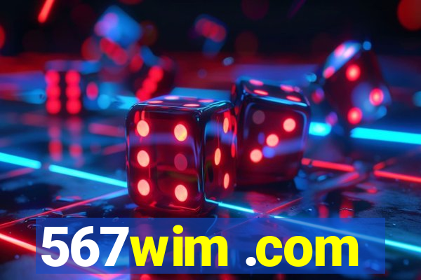 567wim .com