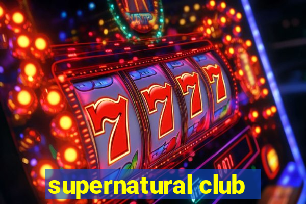 supernatural club