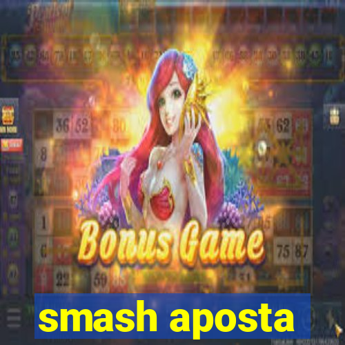 smash aposta