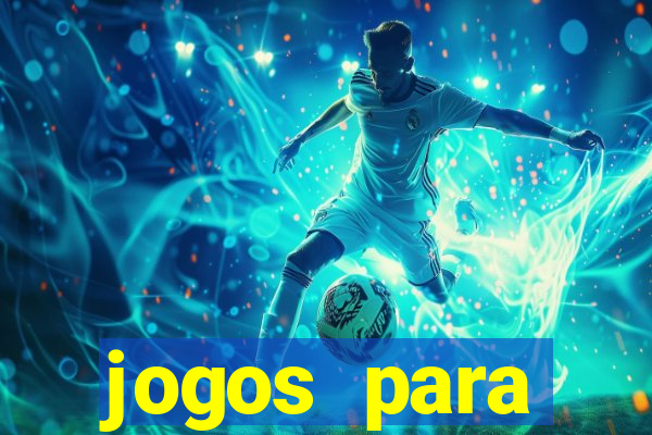 jogos para trabalhar regras e limites