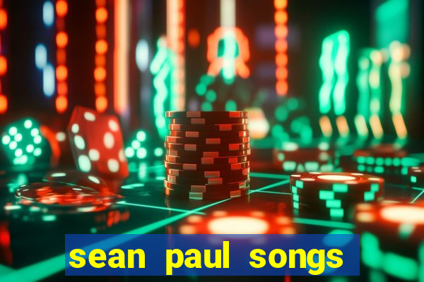 sean paul songs get busy