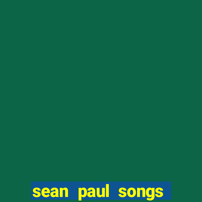 sean paul songs get busy