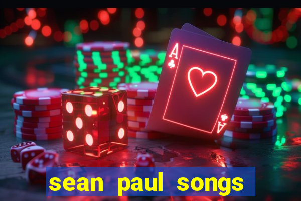 sean paul songs get busy