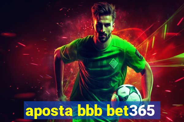 aposta bbb bet365