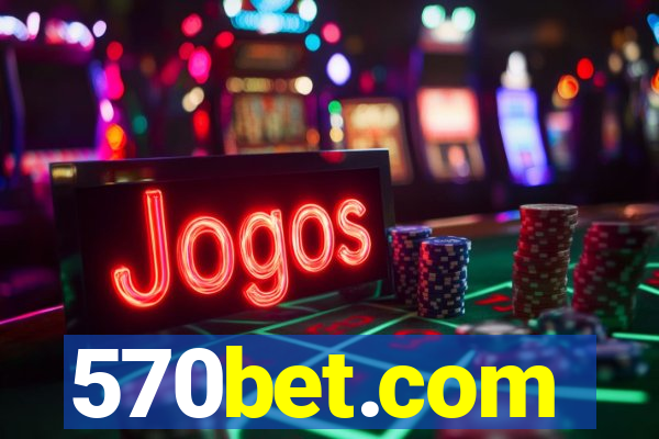 570bet.com