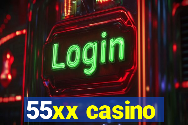 55xx casino