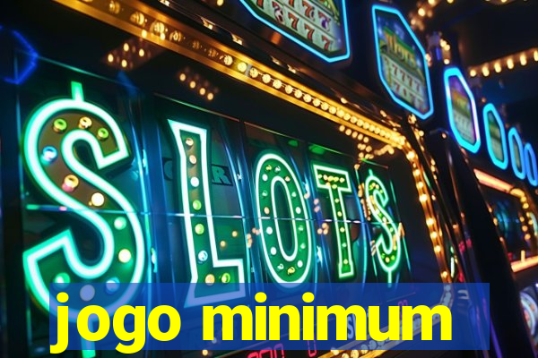 jogo minimum