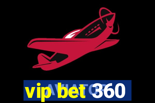 vip bet 360