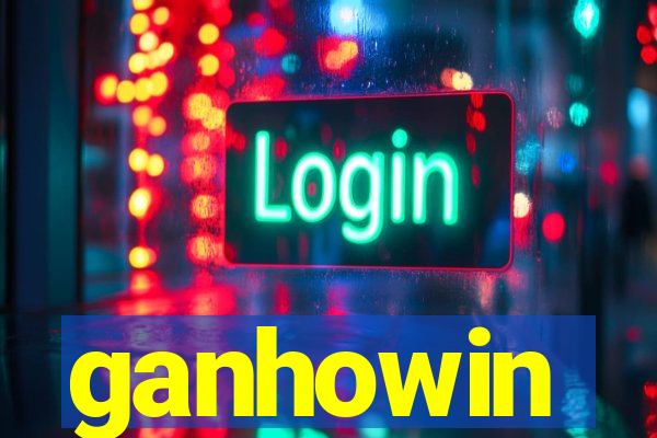 ganhowin