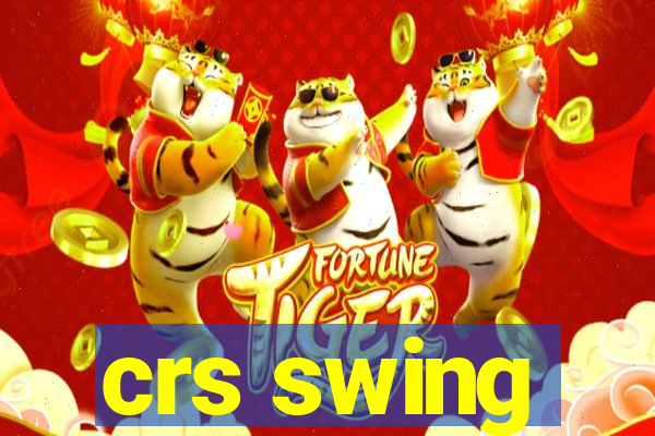 crs swing