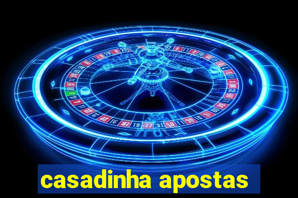 casadinha apostas