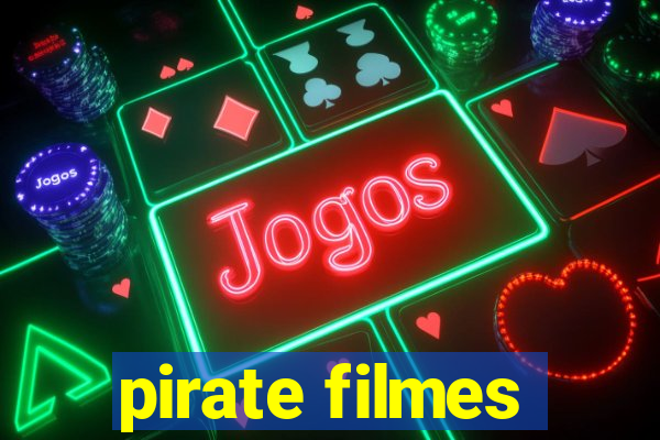 pirate filmes