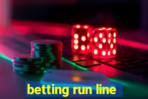 betting run line