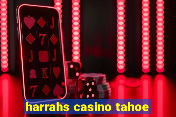 harrahs casino tahoe