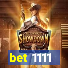 bet 1111