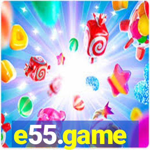 e55.game