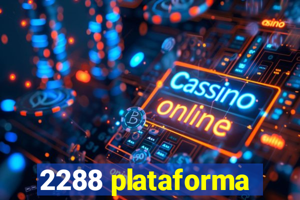 2288 plataforma