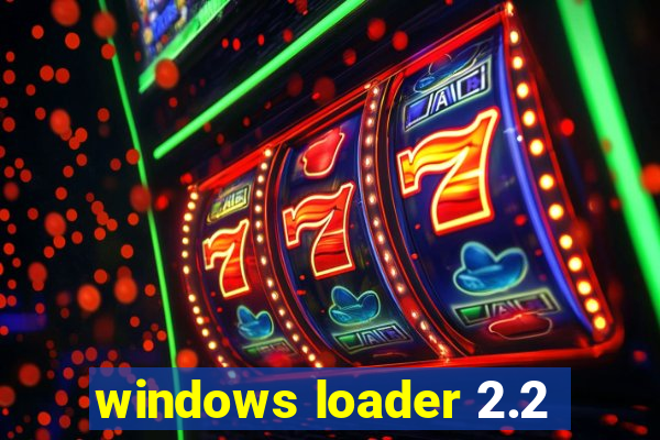 windows loader 2.2