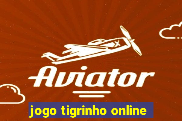 jogo tigrinho online