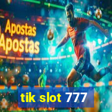 tik slot 777