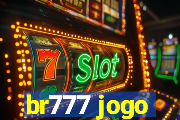 br777 jogo