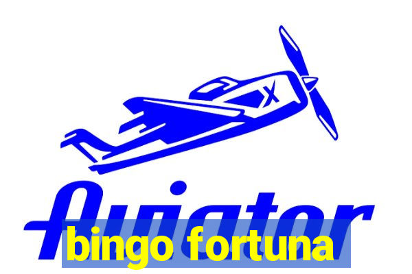 bingo fortuna