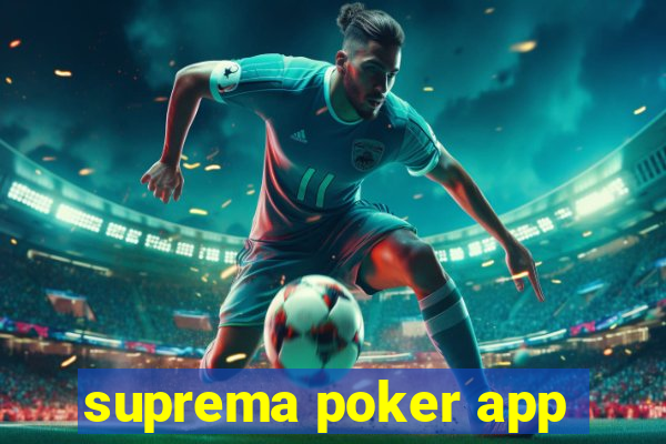 suprema poker app