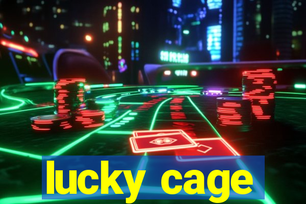 lucky cage