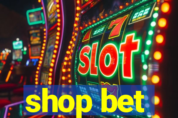 shop bet