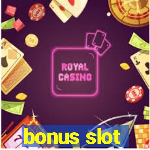 bonus slot