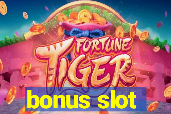 bonus slot